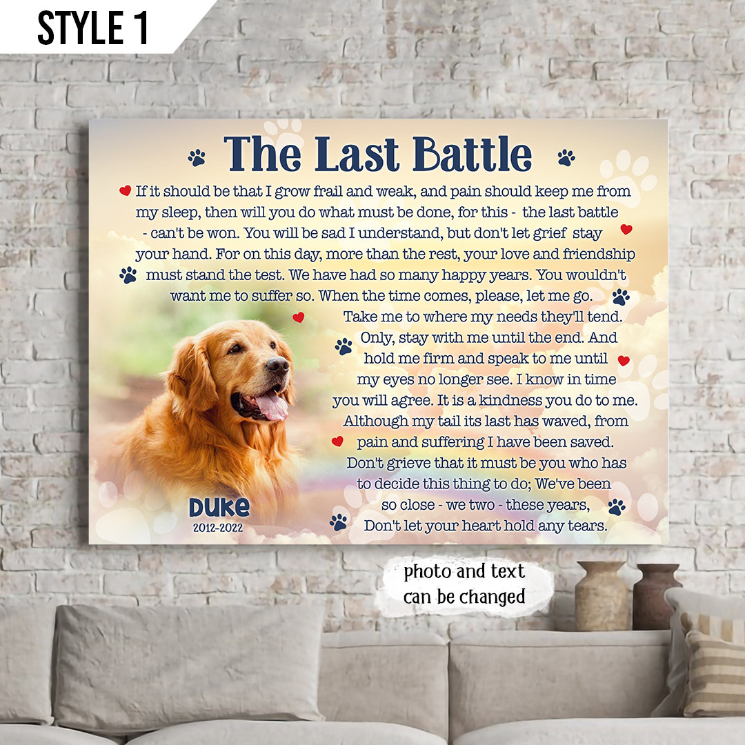 Personalized Canvas Dog Memorial Custom Photo Dog Loss Gift The Last Battle If It Should Be Dog Poem